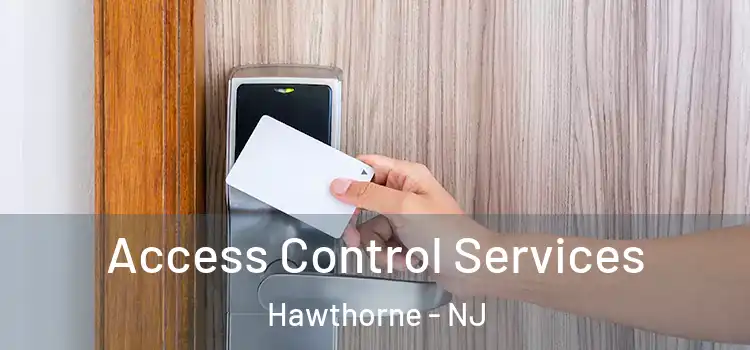Access Control Services Hawthorne - NJ