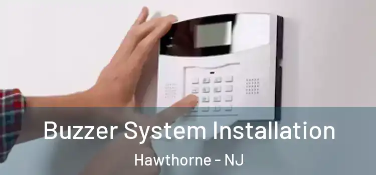 Buzzer System Installation Hawthorne - NJ