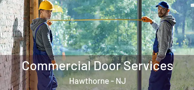 Commercial Door Services Hawthorne - NJ