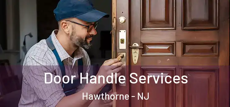  Door Handle Services Hawthorne - NJ