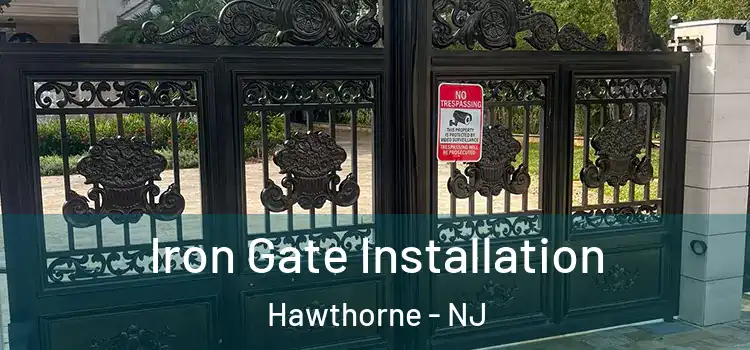  Iron Gate Installation Hawthorne - NJ