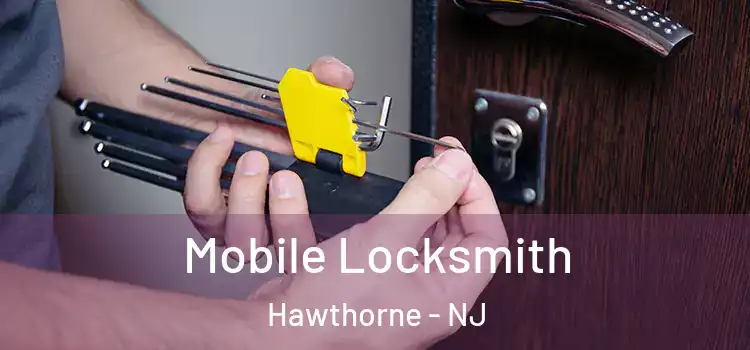 Mobile Locksmith Hawthorne - NJ