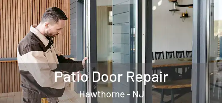 Patio Door Repair Hawthorne - NJ
