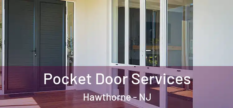  Pocket Door Services Hawthorne - NJ