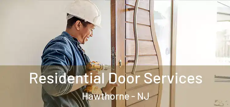 Residential Door Services Hawthorne - NJ