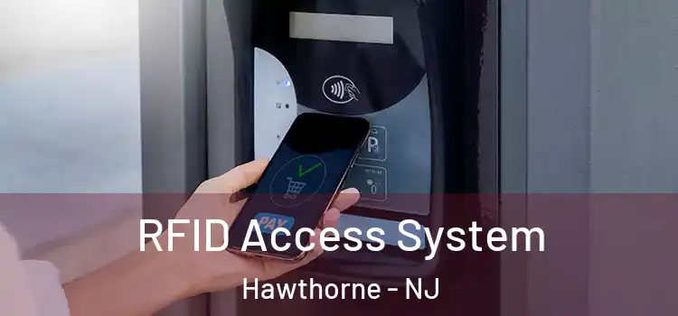 RFID Access System Hawthorne - NJ