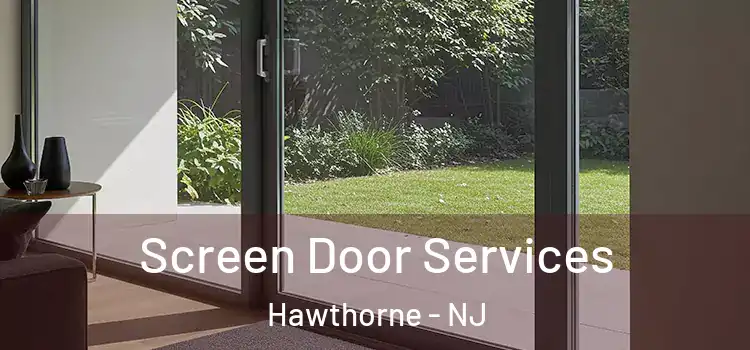 Screen Door Services Hawthorne - NJ