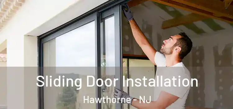 Sliding Door Installation Hawthorne - NJ