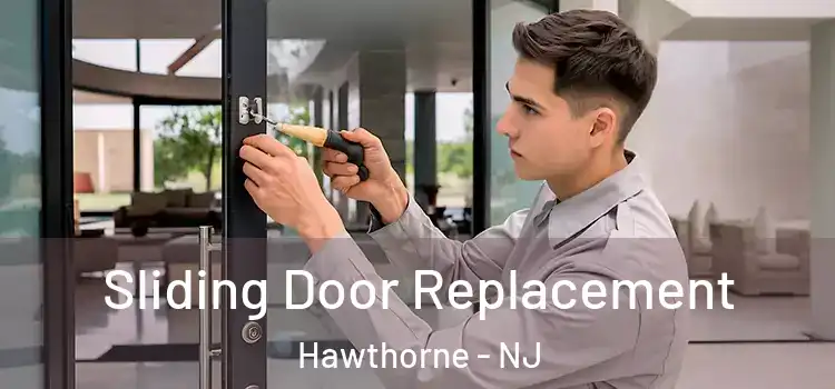  Sliding Door Replacement Hawthorne - NJ